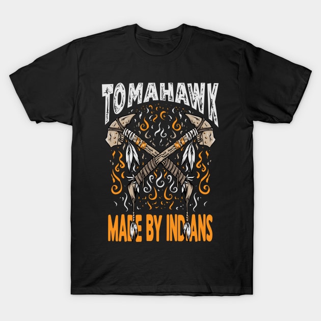 Indian Tomahawk T-Shirt by Pixel Poetry